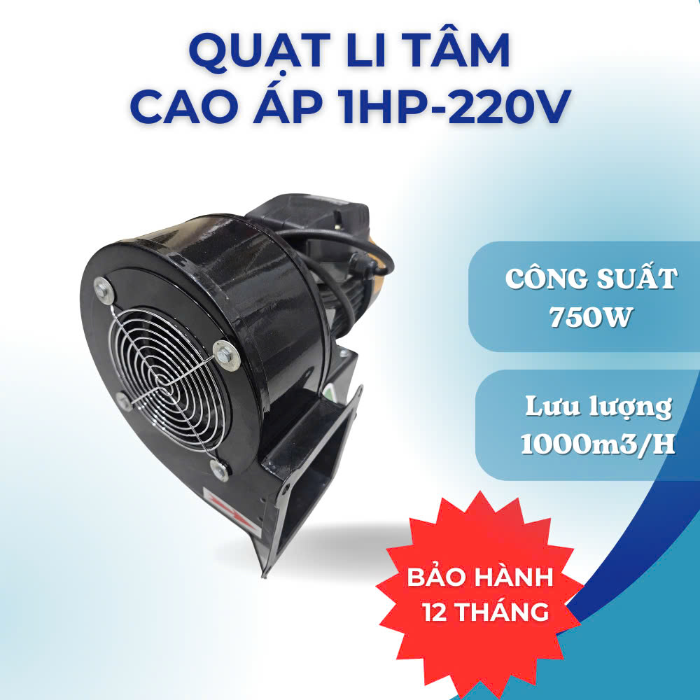 QUẠT LY TÂM CAO ÁP 1HP TUA 2800 ĐIỆN 220V